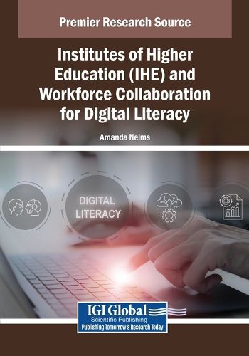 Cover image for Institutes of Higher Education (IHE) and Workforce Collaboration for Digital Literacy