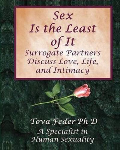Cover image for Sex Is the Least of It: Surrogate Partners Discuss Love Life and Intimacy