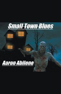 Cover image for Small Town Blues