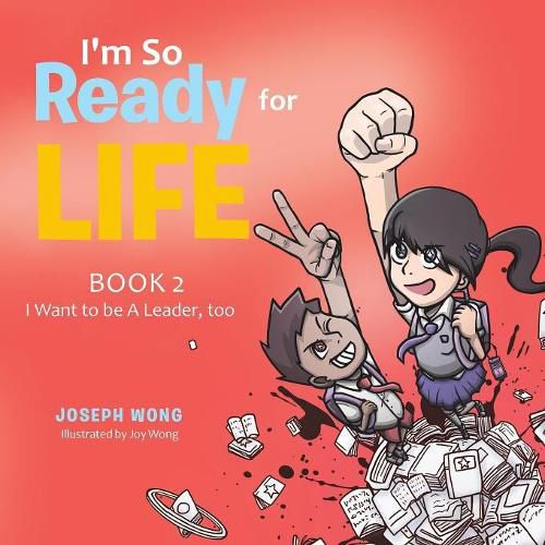 Cover image for I'M so Ready for Life: Book 2: I Want to Be a Leader, Too