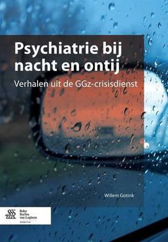 Cover image for Psychiatrie Bij Nacht En Ontij: Verhalen Uit de Ggz-Crisisdienst