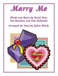 Cover image for Marry Me: Arranged for Harp by Sylvia Woods