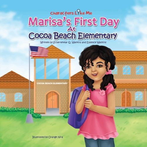 Cover image for Characters Like Me- Marisa's First Day At Cocoa Beach Elementary