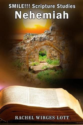 Cover image for SMILE!!! Scripture Studies: Nehemiah