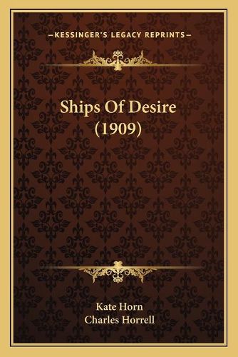 Cover image for Ships of Desire (1909)