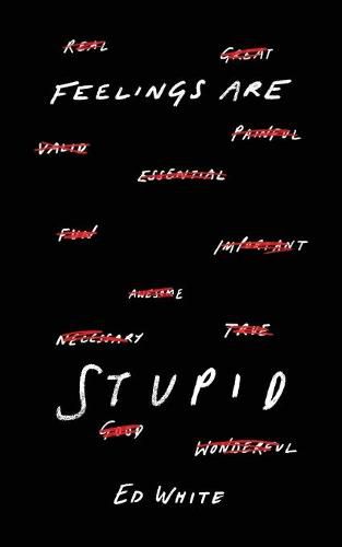 Cover image for Feelings Are Stupid