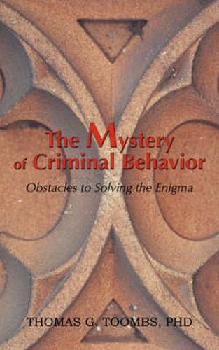 Cover image for The Mystery of Criminal Behavior