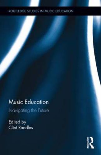 Cover image for Music Education: Navigating the Future