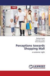 Cover image for Perceptions Towards Shopping Mall