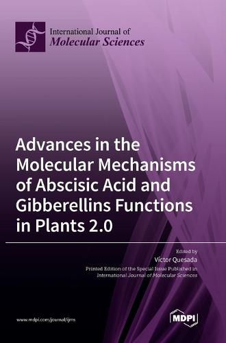 Cover image for Advances in the Molecular Mechanisms of Abscisic Acid and Gibberellins Functions in Plants 2.0