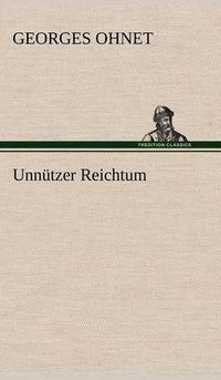 Cover image for Unnutzer Reichtum