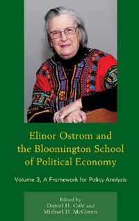 Cover image for Elinor Ostrom and the Bloomington School of Political Economy: A Framework for Policy Analysis