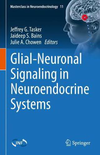 Cover image for Glial-Neuronal Signaling in Neuroendocrine Systems