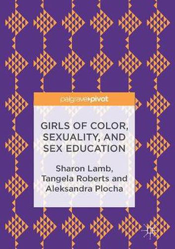 Cover image for Girls of Color, Sexuality, and Sex Education