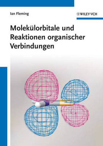 Cover image for Molekulorbitale und Reaktionen organischer Verbindungen