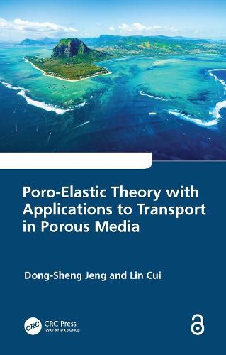 Cover image for Poro-Elastic Theory with Applications to Transport in Porous Media