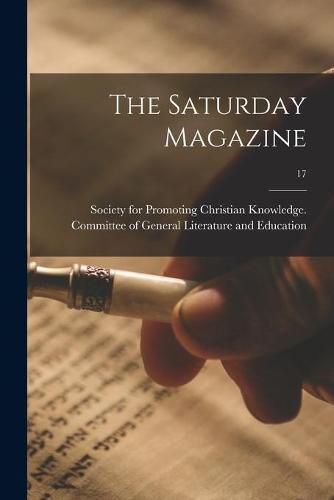 Cover image for The Saturday Magazine; 17