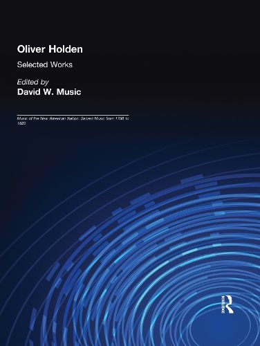 Cover image for Oliver Holden (1765-1844): Selected Works