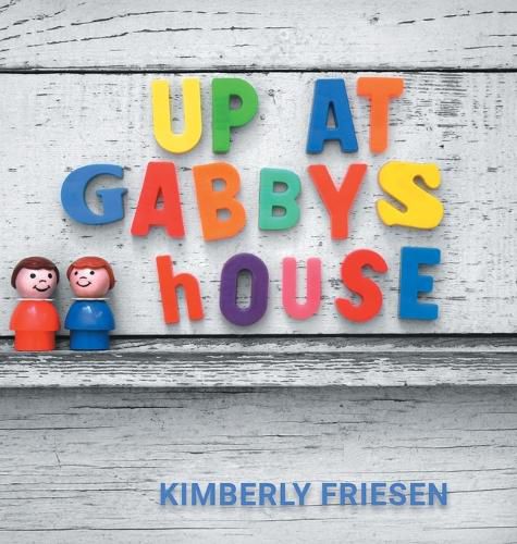Cover image for Up at Gabby's House