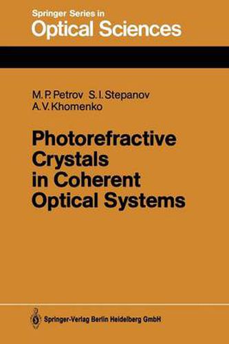 Cover image for Photorefractive Crystals in Coherent Optical Systems