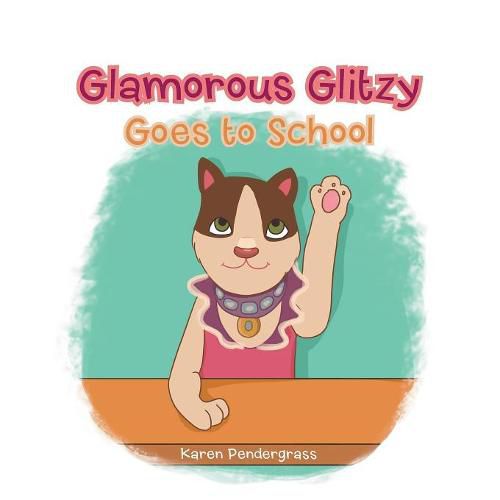 Cover image for Glamorous Glitzy Goes to School