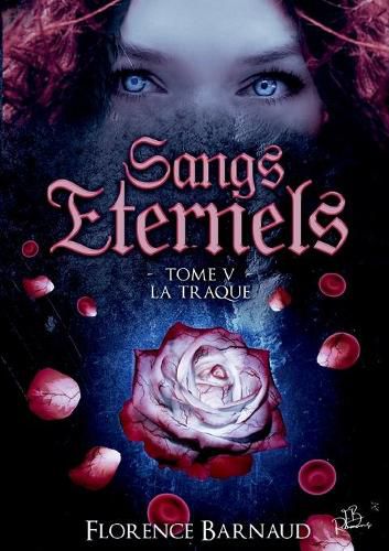 Cover image for Sangs Eternels - Tome 5: La Traque