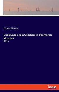 Cover image for Erzahlungen vom Oberharz in Oberharzer Mundart: Heft 2