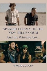 Cover image for Spanish Cinema of the New Millennium: And the Winners Are...