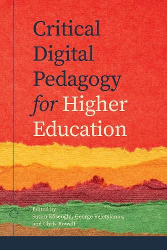 Cover image for Critical Digital Pedagogy in Higher Education