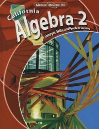 Cover image for California Algebra 2: Concepts, Skills, and Problem Solving