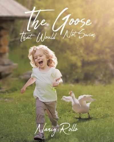 Cover image for The Goose That Would Not Swim