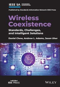 Cover image for Wireless Coexistence: Standards, Challenges, and Intelligent Solutions