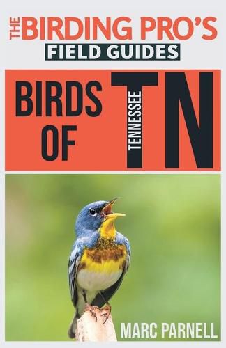 Cover image for Birds of Tennessee (The Birding Pro's Field Guides)