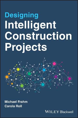 Cover image for Designing Intelligent Construction Projects