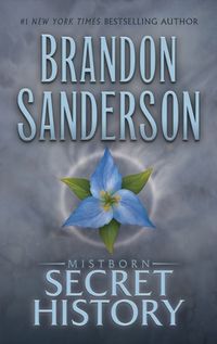 Cover image for Mistborn: Secret History