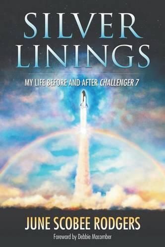 Cover image for Silver Linings: My Life Before and After Challenger 7