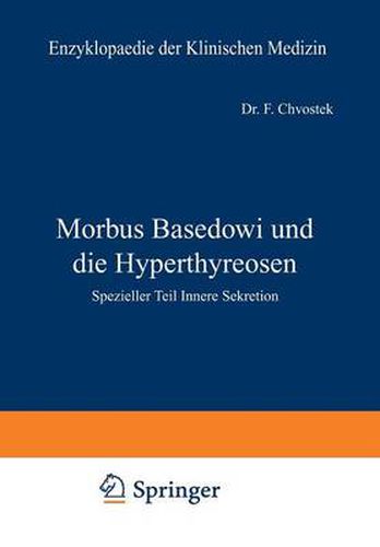 Morbus Basedowi Und Die Hyperthyreosen: Spezieller Teil Innere Sekretion