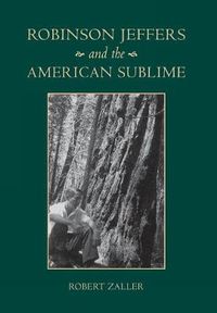 Cover image for Robinson Jeffers and the American Sublime