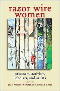 Cover image for Razor Wire Women: Prisoners, Activists, Scholars, and Artists