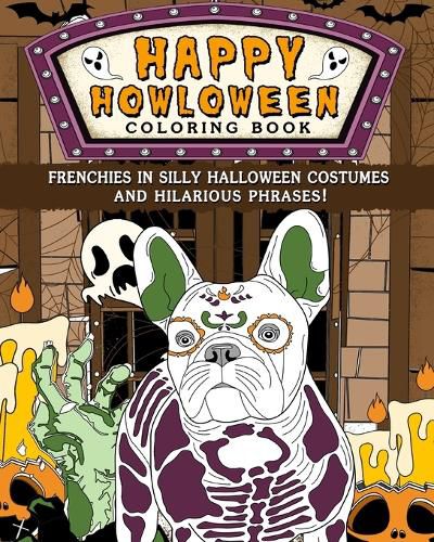 Cover image for Frenchies Happy Howloween Coloring Book