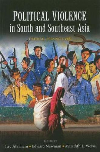 Political violence in South and Southeast Asia: critical perspectives