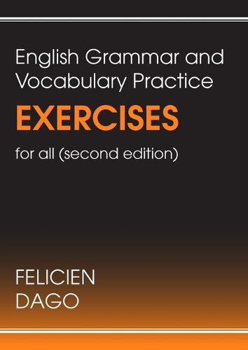 Cover image for English Grammar and Vocabulary Practice Exercises for all