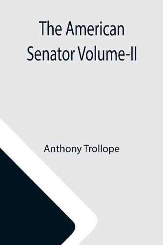 Cover image for The American Senator Volume-II