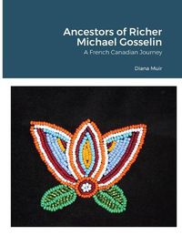 Cover image for Ancestors of Richer Michael Gosselin