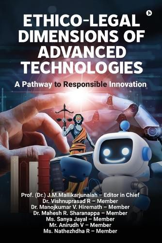 Cover image for Ethico-Legal Dimensions of Advanced Technologies - A Pathway to Responsible Innovation