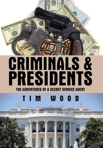 Criminals & Presidents