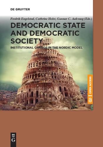 Cover image for Democratic State and Democratic Society: Institutional Change in the Nordic Model