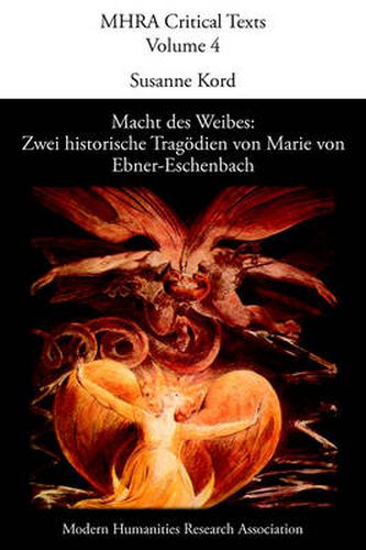 Cover image for Macht Des Weibes: Zwei Historische Tragodien Von Marie Von Ebner-Eschenbach