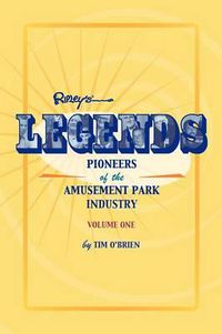 Cover image for Legends: Pioneers of the Amusement Park Industry