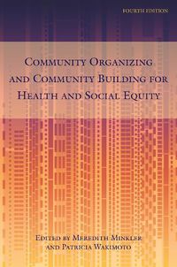 Cover image for Community Organizing and Community Building for Health and Social Equity